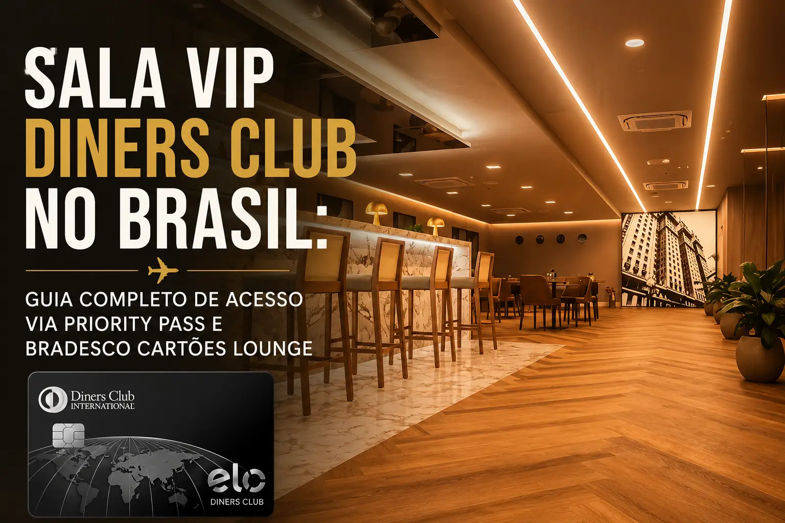Sala VIP Diners Club no Brasil