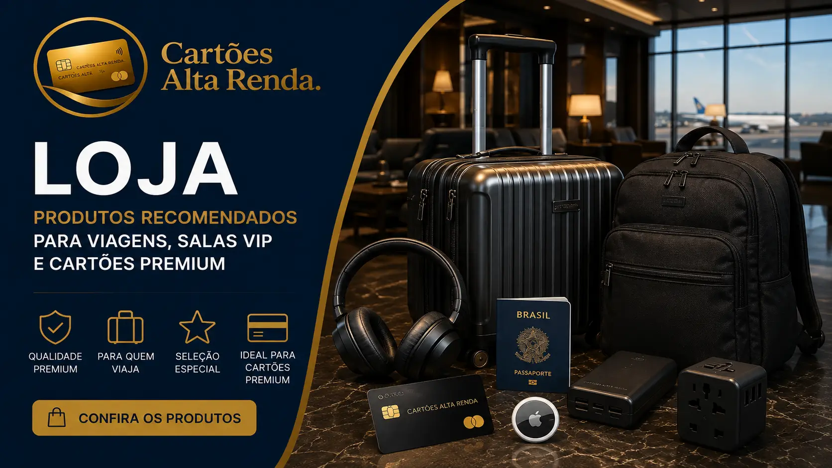 Loja do Cartões Alta Renda com produtos e acessórios para viagem