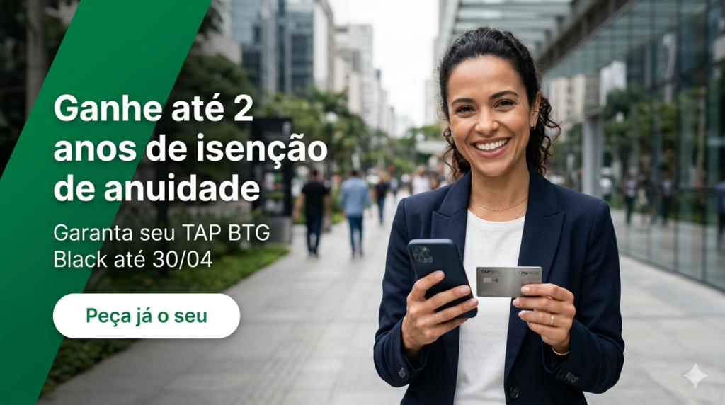 Cartão TAP BTG Black 2026 com isenção de anuidade por até 2 anos e bônus de milhas
