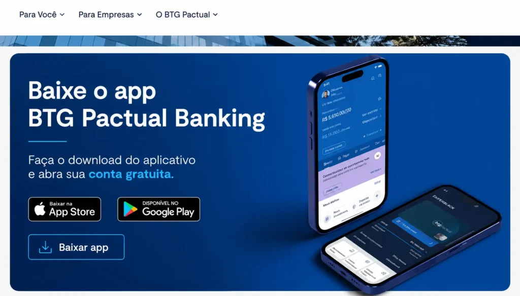 Aplicativo BTG Pactual Banking: como baixar e abrir sua conta em 2026