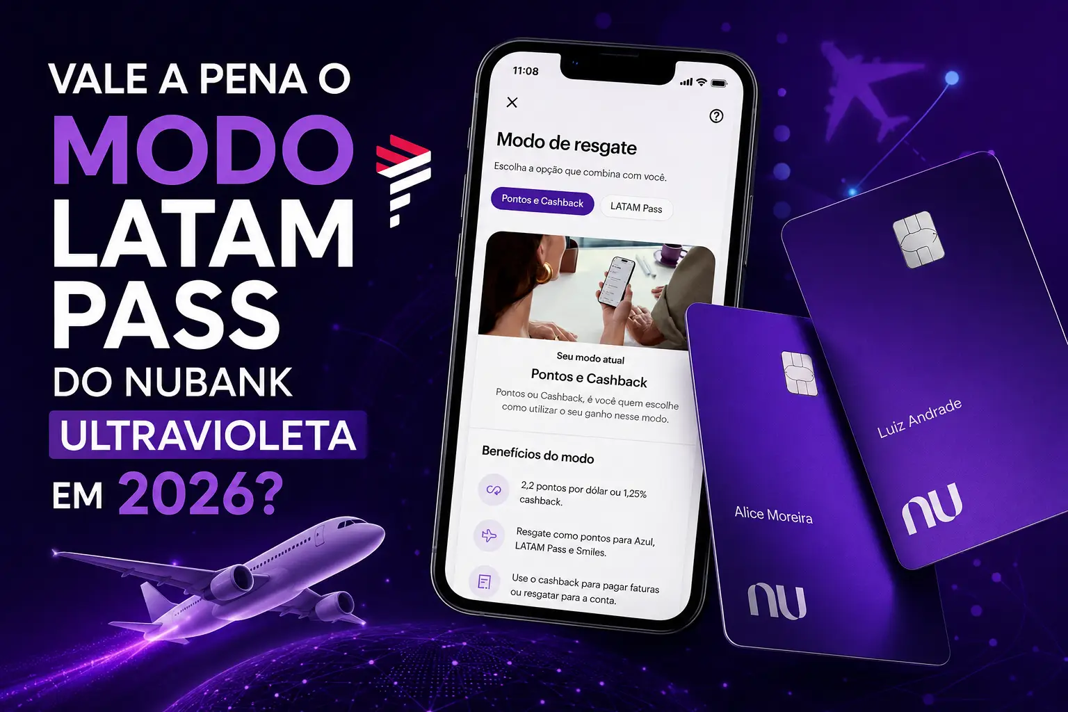 Tela do Modo LATAM Pass no Nubank Ultravioleta com cartões Ultravioleta e destaque para o acúmulo de milhas, Pontos Qualificáveis (QP) e benefícios para viagens em 2026.