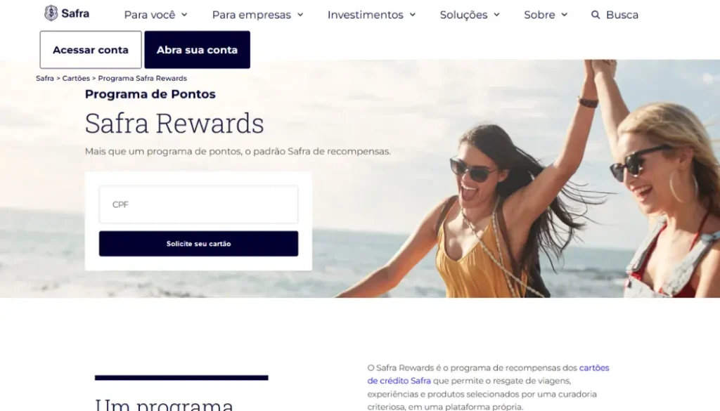 Imagem da página oficial do Safra Rewards, o programa de recompensas dos cartões de crédito Banco Safra. Em 2026, o programa oferece pontos que não expiram, resgate de viagens, produtos e experiências, além da possibilidade de transferência para a Livelo, tornando-se um dos principais diferenciais dos cartões Safra Visa Infinite e Mastercard Black.