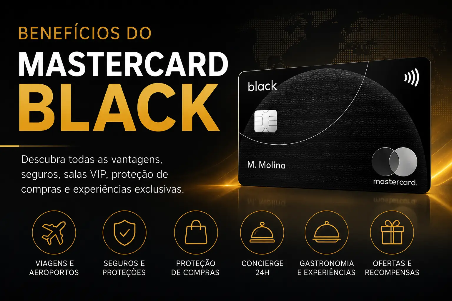 Cartão Mastercard Black com destaque para os principais benefícios da bandeira em 2026, incluindo salas VIP, seguros de viagem, concierge, proteção de compras e experiências premium.