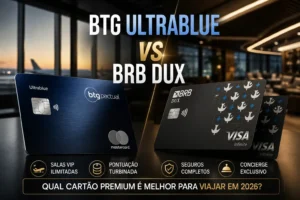 Comparativo entre os cartões BTG Ultrablue Mastercard Black e BRB DUX Visa Infinite para viagens em 2026, destacando pontuação, salas VIP e benefícios premium.