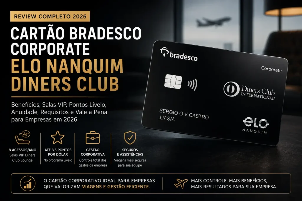 Cartão Bradesco Corporate Elo Nanquim Diners Club em destaque com identidade visual corporativa, benefícios, salas VIP Diners Club Lounge, programa Livelo e review completo 2026.