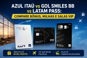 Compare Azul Itaú, GOL Smiles Visa Infinite BB e LATAM Pass em bônus, milhas por dólar, salas VIP e benefícios de viagem em 2026.