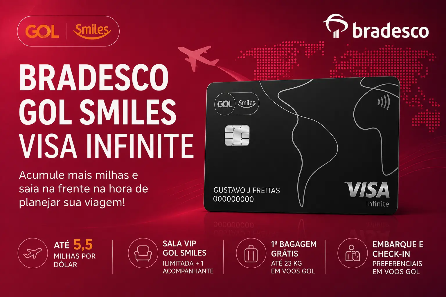 Bradesco GOL Smiles Visa Infinite com até 5,5 milhas por dólar, Sala VIP GOL Smiles, bagagem grátis e benefícios em viagens.
