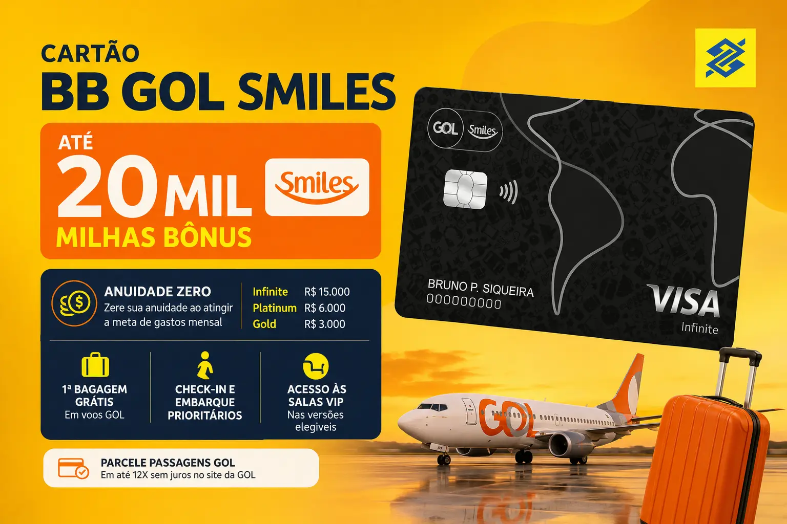 Arte promocional do Cartão BB GOL Smiles Visa Infinite destacando campanha com até 20 mil milhas bônus, anuidade zero mediante meta de gastos, bagagem gratuita, salas VIP e benefícios exclusivos para viagens.