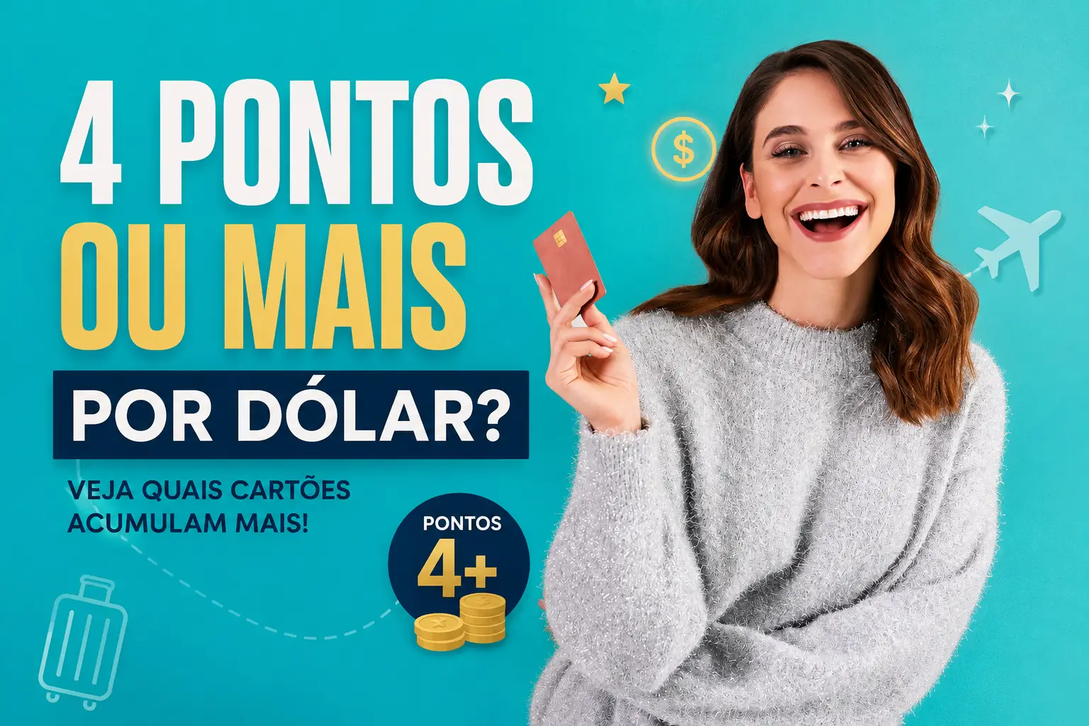 Cartões de crédito que acumulam 4 pontos por dólar ou mais em 2026
