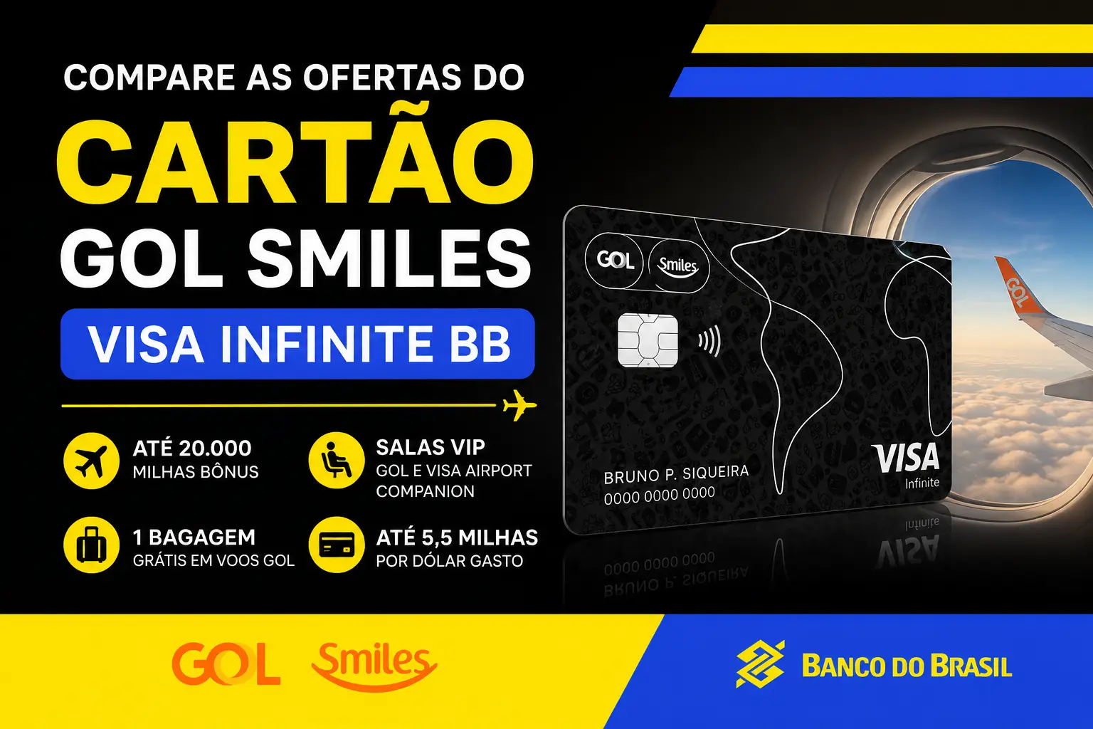 Cartão GOL Smiles Visa Infinite BB com ofertas de até 20 mil milhas bônus, salas VIP e benefícios de viagem.