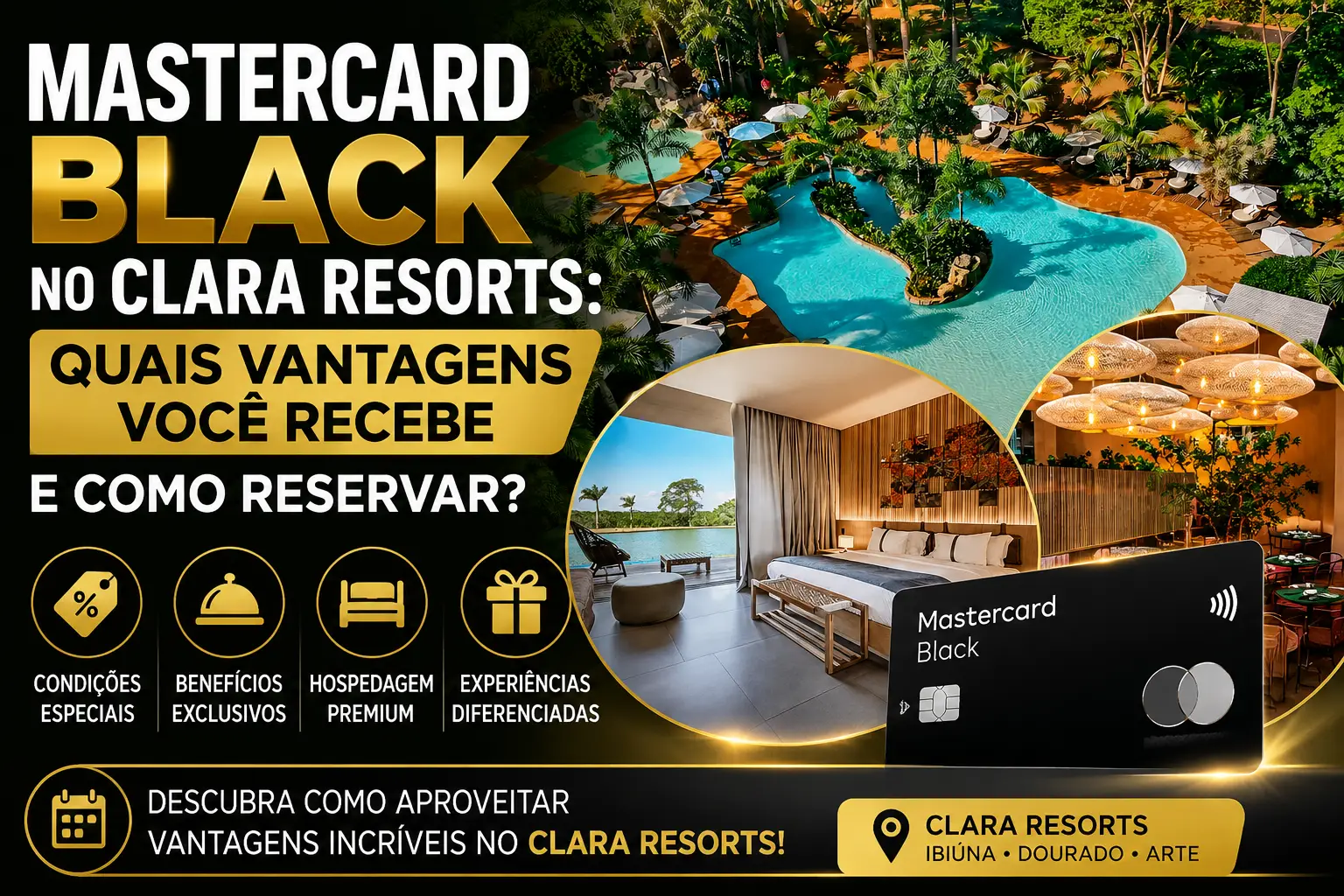 Mastercard Black no Clara Resorts com vantagens, benefícios exclusivos e hospedagem premium em 2026