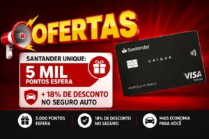 Santander Unique com oferta de 5 mil pontos Esfera e 18% de desconto no seguro auto