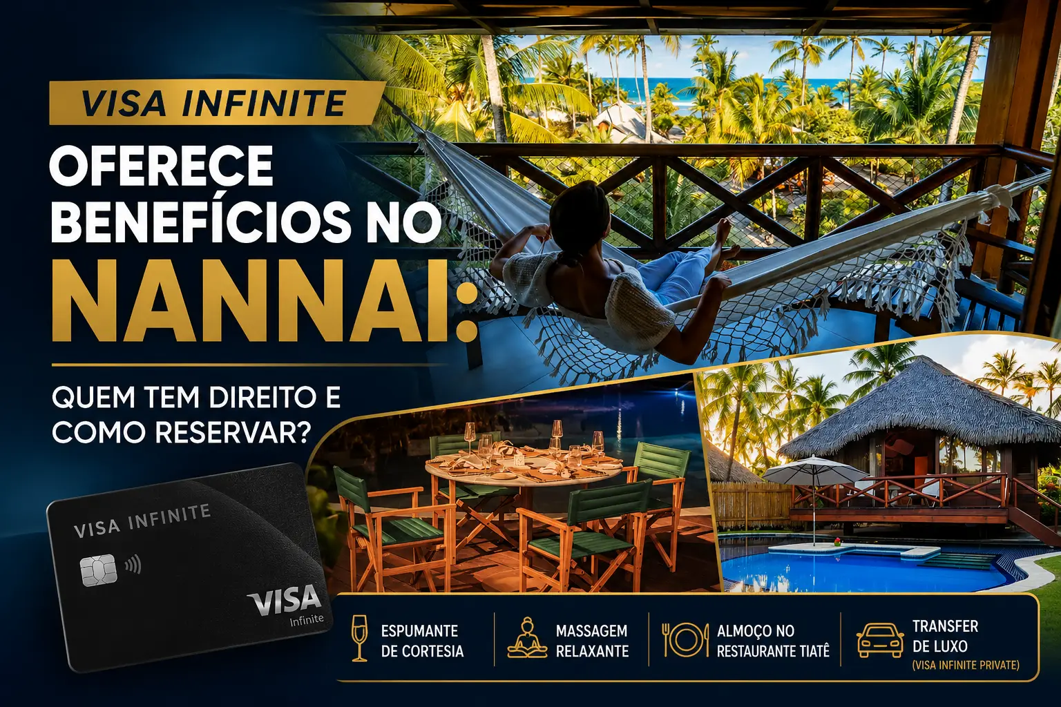 Visa Infinite oferece benefícios exclusivos no NANNAI, com experiências premium em hospedagem, gastronomia e bem-estar.