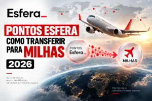 Pontos Esfera: como transferir pontos para milhas aéreas em 2026