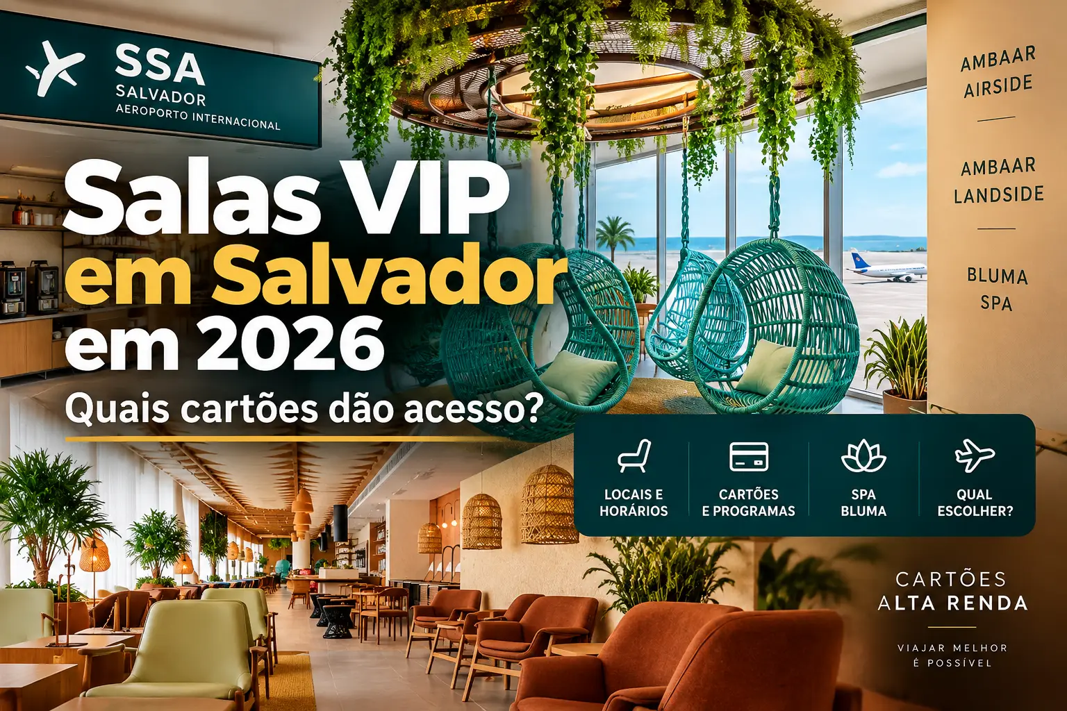 Salas VIP no Aeroporto de Salvador em 2026 com Ambaar Airside, Ambaar Landside e informações sobre cartões que dão acesso.
