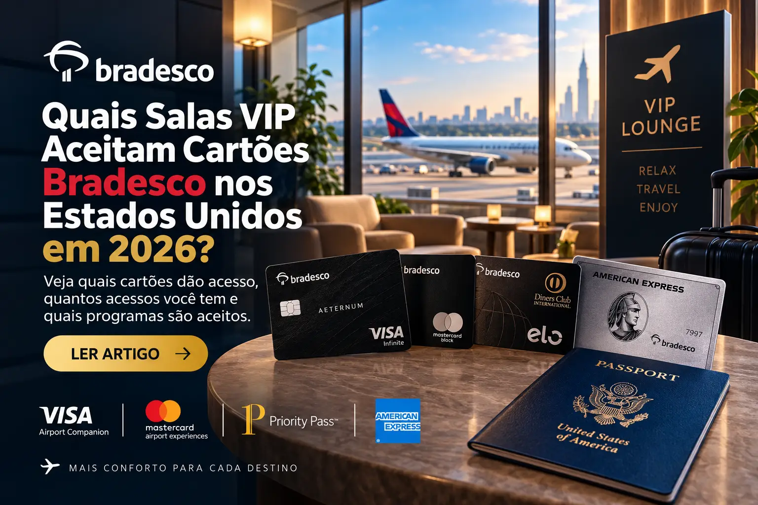 Salas VIP que aceitam cartões Bradesco nos Estados Unidos em 2026