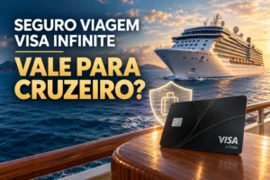 Seguro Viagem Visa Infinite para cruzeiro internacional em 2026, com cartão Visa Infinite e navio de cruzeiro em alto-mar.