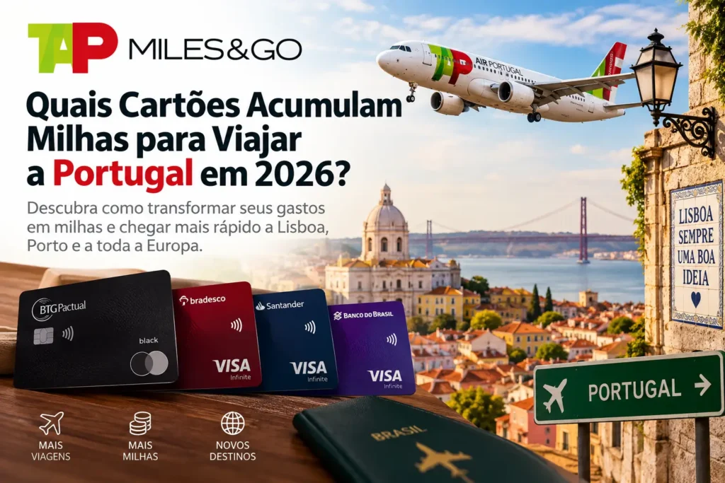 Cartões que acumulam milhas TAP Miles&Go para viajar a Portugal em 2026, com avião da TAP Air Portugal e Lisboa ao fundo.