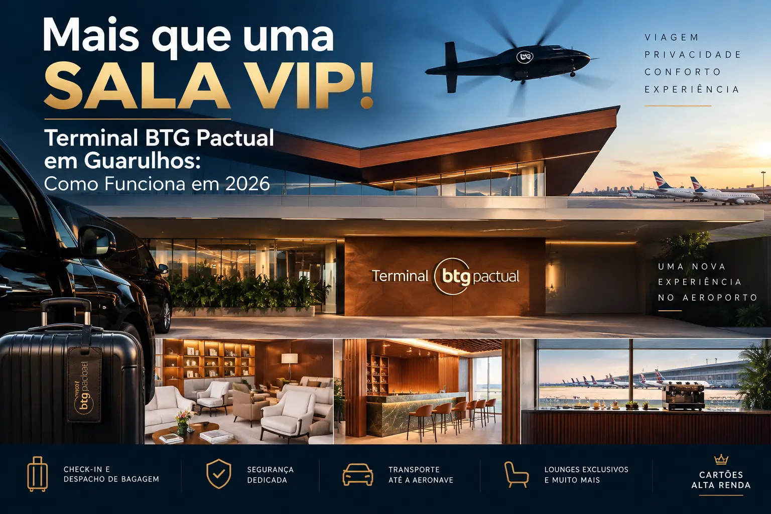 Terminal BTG Pactual em Guarulhos com estrutura premium, lounges exclusivos e serviços de embarque privativo em 2026.