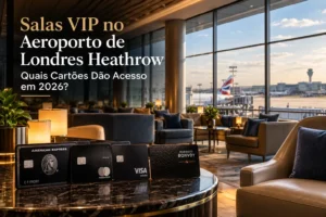 Salas VIP no Aeroporto de Londres Heathrow em 2026, com ambiente premium, vista para aeronaves e cartões de crédito de alta renda.