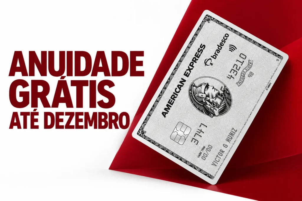 Cartão American Express The Platinum Card Bradesco com anuidade grátis até dezembro de 2026.