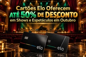 Cartões Elo com até 50% de desconto em shows e espetáculos em outubro de 2026, com teatro luxuoso e cartões premium em destaque.