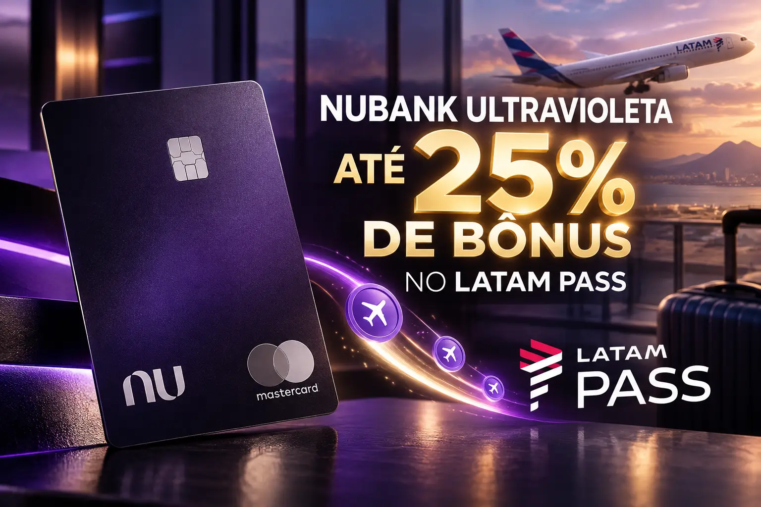 Nubank Ultravioleta com até 25% de bônus na transferência para o LATAM Pass