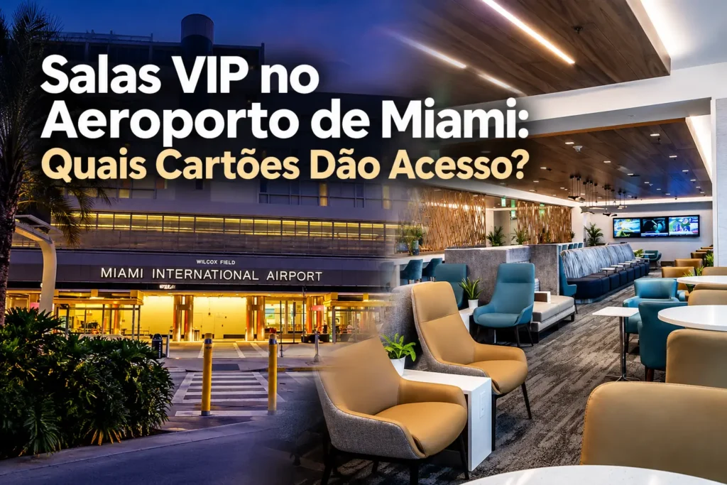 Salas VIP no Aeroporto de Miami: fachada do aeroporto e interior de lounge premium com poltronas e área de descanso.